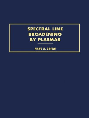 cover image of Spectral Line Broadening by Plasmas